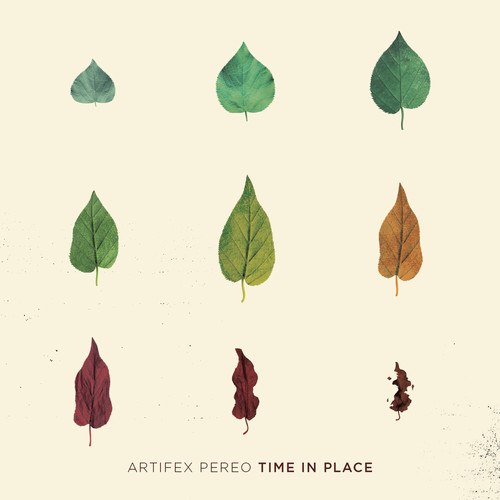 Artifex Pereo - Time In Place (2014) [Full Album Preview]